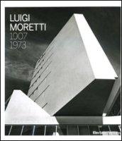 Luigi Moretti 1907 - 1973