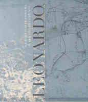 Leonardo. Dagli studi di proporzioni al trattato della pittura. Catalogo della mostra (Milano, 7 dicembre 2007-2 marzo 2008)