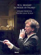 W. A. Mozart. Le nozze di Figaro. Gerard Korsten. Teatro alla Scala. Ediz. illustrata. Con 3 CD Audio. Con DVD