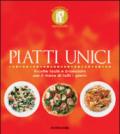 Piatti unici. Ricette facili e bilanciate per il menu di tutti i giorni. Ediz. illustrata