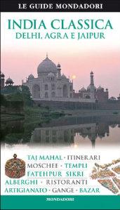 India classica. Delhi, Agra e Jaipur