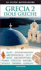 Grecia. Isole greche. Ediz. illustrata