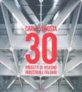 Carla Venosta. 30 progetti di disegno industriale italiano. Ediz. illustrata