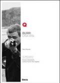 Burri. Una vita. Ediz. italiana e inglese