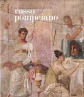 Rosso pompeiano. Le decorazione pittorica nelle collezioni del Museo di Napoli e a Pompei. Catalogo della mostra (Roma, 20 dicembre 2007-31 marzo 2008). Ediz. illustrata