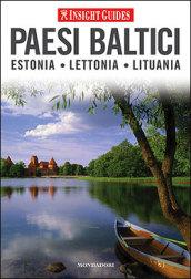 Paesi baltici. Estonia, Lettonia, Lituania. Ediz. illustrata