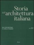 Storia dell'architettura italiana. Da Costantino a Carlo Magno (2 vol.)