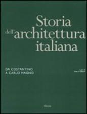 Storia dell'architettura italiana. Da Costantino a Carlo Magno (2 vol.)