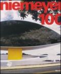 Niemeyer 100. Catalogo della mostra (Torino, 26 giugno-30 settembre 2008). Ediz. illustrata