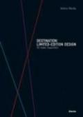 Destination: limited-edition design. 60 mete imperdibili. Ediz. illustrata