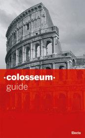 Colosseo. Guida breve. Ediz. inglese