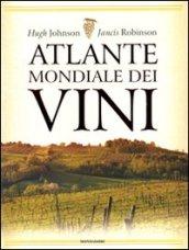 Atlante mondiale dei vini. Ediz. illustrata