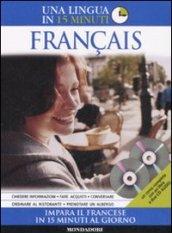 Français. Impara il francese in 15 minuti al giorno. Ediz. bilingue. Con 2 CD Audio