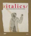 Italics. Catalogo della mostra (Venezia, 27 settembre 2008-22 marzo 2009)