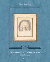 La collection de Pierre-Jean Mariette. Ediz. illustrata