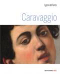 Caravaggio. Ediz. illustrata