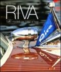 Riva. Tutti i modelli dal 1950 a oggi