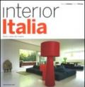 Interior Italia. Belle case da vivere. Ediz. illustrata