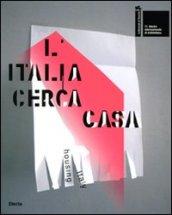 La Biennale di Venezia. 11ª Mostra internazionale di architettura. L'Italia cerca casa-Housing Italy. Catalogo della mostra (Venezia, 2008). Ediz. bilingue