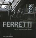 Ferretti. L'arte della scenografia. Ediz. italiana e inglese