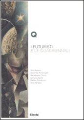 I futuristi e le Quadriennali