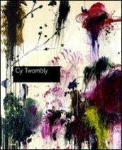 Cy Twombly. Catalogo della mostra (Roma, 5 marzo - 24 maggio 2009)