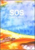 SOS pianeta Terra. Ediz. illustrata