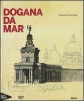 Dogana da Mar. Ediz. illustrata