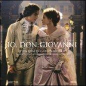 Io, Don Giovanni. Un film di Carlos Saura. Ediz. illustrata