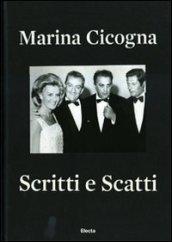 Scritti e scatti. Catalogo della mostra (Roma, 4 giugno-3 luglio 2009). Ediz. italiana, francese e inglese