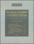 The language of equilibrium-Il linguaggio dell'equilibrio. Ediz. bilingue