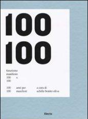 Futurismo Manifesto 100x100. 100 anni per 100 manifesti. Catalogo della mostra (Roma, 21 febbraio-17 maggio 2009; Napoli, 3 settembre-3 novembre 2009). Ediz. illustrata