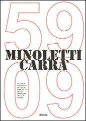 Minoletti Carrà '59-'09. La casa milanese di Giulio Minoletti nelle immagini di Luca Carrà. Ediz. italiana e inglese