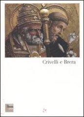 Crivelli e Brera. Catalogo della mostra (Milano, 26 novembre 2009 - 28 marzo 2010)