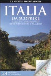 Italia da scoprire. Viaggiare in automobile verso mete insolite e lontane dalla folla. Con carta stradale 1:1.550.000