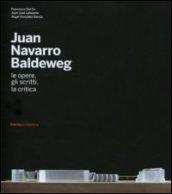 Juan Navarro Baldeweg. Le opere, gli scritti, la critica