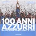 100 anni azzurri. Ediz. illustrata