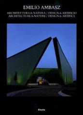 Architettura & natura. Design & artificio. Architecture & nature. Design & artifice