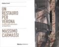 Massimo Carmassi. La Provianda di Santa Marta a Verona