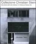 Collezione Christian Stein. Una storia dell'arte italiana. A history of Italian art. Con DVD