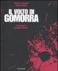 Il volto di Gomorra. Ediz. illustrata