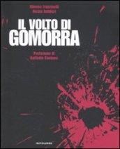 Il volto di Gomorra. Ediz. illustrata