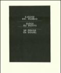 Elogio del dubbio. Catalogo della mostra (Venezia, 10 aprile 2011-31 dicembre 2011). Ediz. italiana, inglese, francese