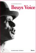Beuys Voice. Catalogo della mostra (Zurigo, 13 maggio-14 agosto 2011). Ediz. inglese