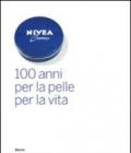 Nivea. 100 anni per la pelle per la vita. Ediz. illustrata