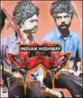 Indian Highway. Catalogo della mostra (Roma, 22 settembre 2011-29 gennaio 2012)