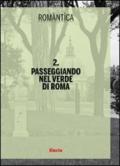 Passeggiando nel verde di Roma. Ediz. illustrata