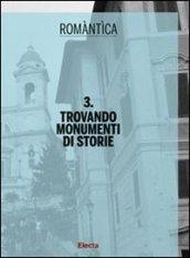 Trovando monumenti di storie