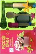 Piccoli chef. In cucina con i bambini. Con gadget