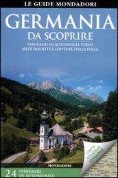 Germania da scoprire. Viaggiare in automobile verso mete insolite e lontane dalla folla. Con carta stradale